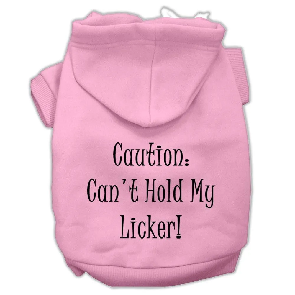 Can't Hold My Licker Screen Print Pet Hoodies Light Pink Size XXXL (20)